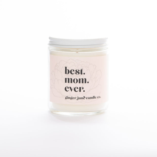 "Best Mom Ever" Gardenia + Honeysuckle Candle